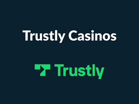 online casinos that use trustly/